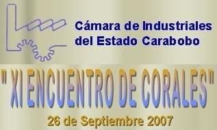 La Cámara de Industriales del estado Carabobo invita al “XI Encuentro de Corales”