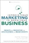 Improve Your Marketing to Grow Your Business [El nuevo paradigma del marketing]