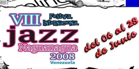VIII Festival Internacional de Jazz Naguanagua 2008