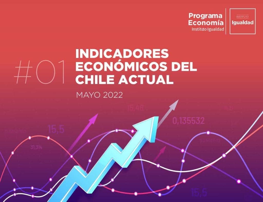 INDICADORES ECONÓMICOS DEL CHILE ACTUAL – MAYO 2022