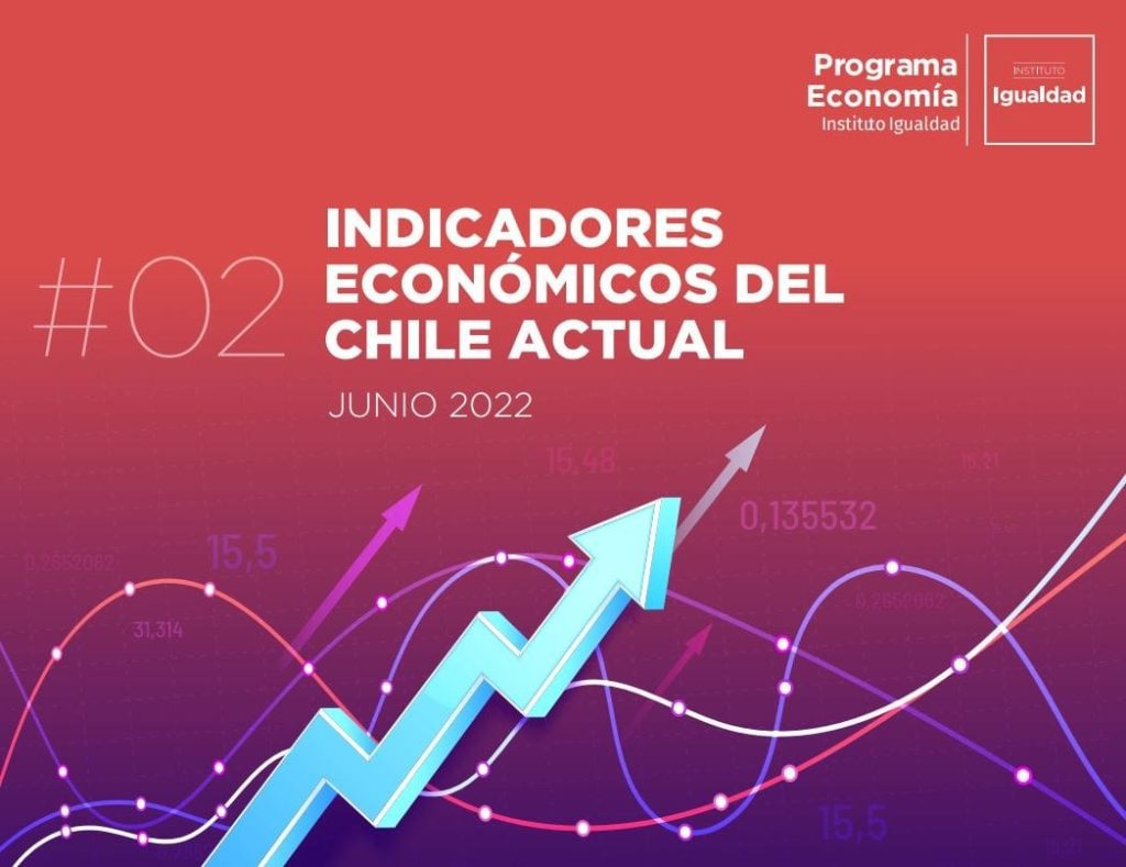 INDICADORES ECONÓMICOS DEL CHILE ACTUAL – JUNIO 2022